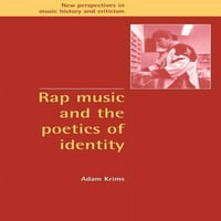 Új perspektívák a zenetörténetben és a kritikában: Rap Zene és az identitás poétikája